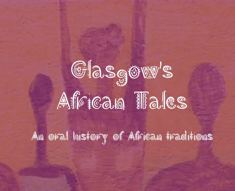 Glasgow's African Tales - Glasgow, East Kilbride